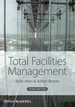 Image of Total Facilities Management by Brian Atkin Paperback