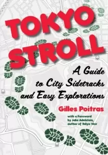 Image of Tokyo Stroll : A Guide to City Sidetracks and Easy Explorations
