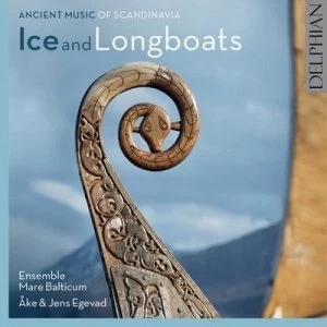 image of Ice and Longboats Ancient Music of Scandinavia by Ensemble Mare Balticum CD Album