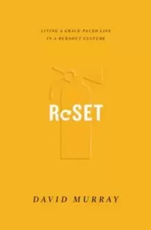 Image of Reset : Living a Grace-Paced Life in a Burnout Culture