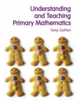 Image of Understanding and Teaching Primary Mathematics by Tony Cotton Book