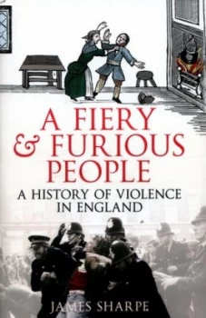 Image of A Fiery and Furious People by James Sharpe Hardback
