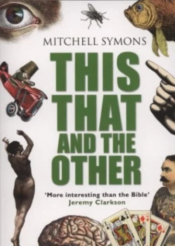 Image of This That and the Other by Mitchell Symons Book