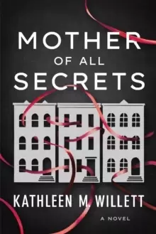 Image of Mother of All Secrets : A Novel