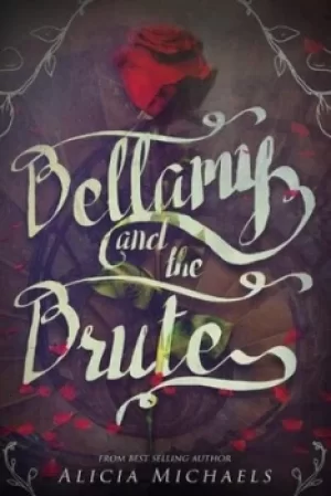 Image of Bellamy and the Brute by Alicia Michaels