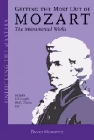 Image of getting the most out of mozart the instrumental works