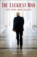 Image of luckiest man life with john mccain