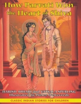 Image of How Parvati Won the Heart of Shiva by Pieter Weltevrede Hardback