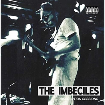 image of The Imbeciles - Dissolution Sessions Vinyl