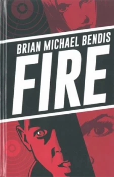 Image of Fire by Brian Michael Bendis Hardback