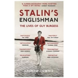 Image of Stalins Englishman: The Lives of Guy Burgess
