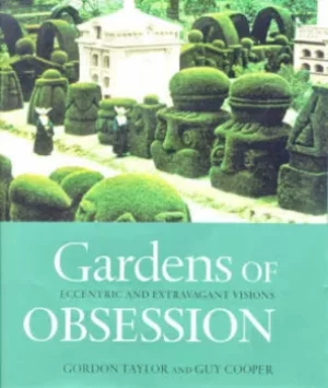 Image of Gardens of obsession by Gordon Cooper