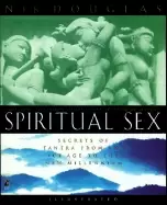 Image of spiritual sex secrets of tantra from the ice age to the new millennium