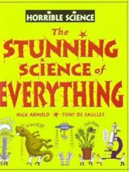 Image of The Stunning Science of Everything by Nick Arnold Hardback