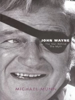 Image of John Wayne by Michael Munn Hardback