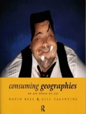 Image of Consuming geographies by David Bell