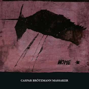 Image of Caspar Br&ouml;tzmann Massaker - Home (Reissue) Vinyl