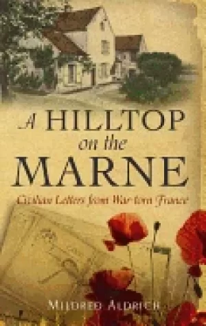 Image of hilltop on the marne an americans letters from war torn france