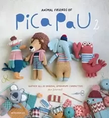 Image of Animal Friends of Pica Pau 2 : Gather All 20 Original Amigurumi Characters