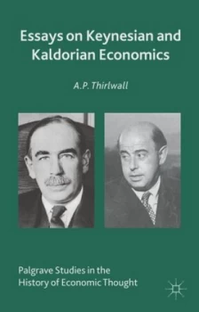 Image of Essays on Keynesian and Kaldorian Economics by A. Thirlwall Hardback