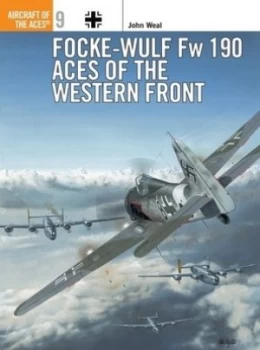 Image of Fw 190 Aces of the Western Front by John Weal Paperback