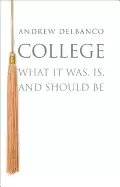 Image of college what it was is and should be