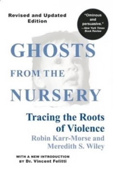 Image of Ghosts from the Nursery by Robin Karr-Morse Book
