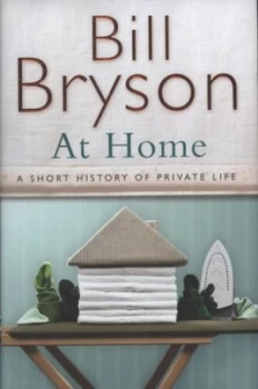 Image of At Home by Bill Bryson Hardback
