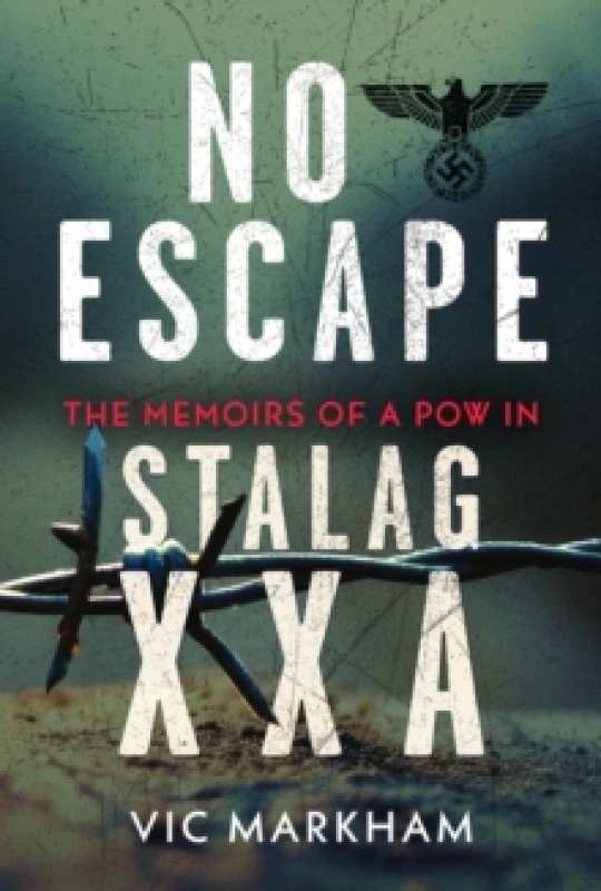 Image of No Escape. Hardback. By Vic Markham Books