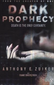 Image of Dark Prophecy by Anthony E. Zuiker Paperback