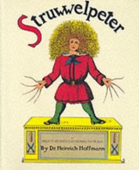 Image of Struwwelpeter by Heinrich Hoffmann Hardback
