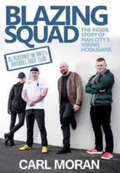 Image of Blazing Squad by Carl Moran Paperback