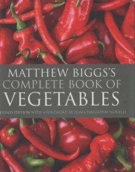 Image of Matthew Biggss Complete Book of Vegetables by Matthew Biggs Hardback