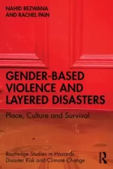 Image of Gender-Based Violence and Layered Disasters : Place, Culture and Survival