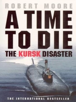 Image of A Time to Die by Robert Moore Paperback