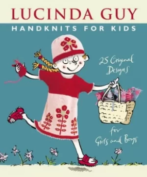 Image of Handknits for kids by Lucinda Guy
