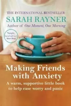 Image of Making friends with anxiety by Sarah Rayner