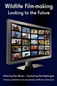 Image of Wildlife Film-Making by Piers Warren Paperback