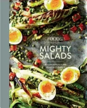 Image of food52 mighty salads 60 new ways to turn salad into dinner