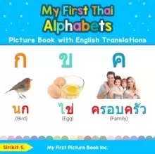 Image of My First Thai Alphabets Picture Book with English Translations : Bilingual Early Learning & Easy Teaching Thai Books for Kids