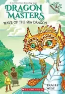 Image of wave of the sea dragon a branches book