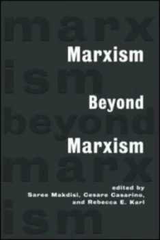 Image of Marxism beyond Marxism by Saree Makdisi