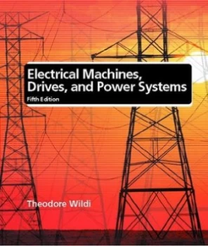 Image of Electrical Machines Drives and Power Systems by Theodore Wildi Hardback