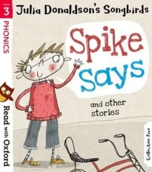 Image of Spike says and other stories by Julia Donaldson