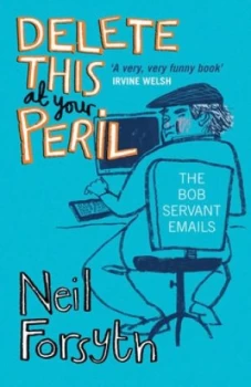 Image of Delete This at Your Peril by Neil Forsyth Paperback