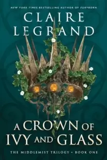 Image of A Crown of Ivy and Glass