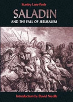 Image of Saladin and the Fall of Jerusalem by Stanley Lane-Poole Hardback
