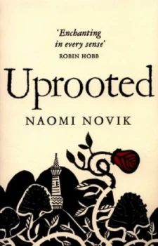 Image of Uprooted by Naomi Novik Paperback
