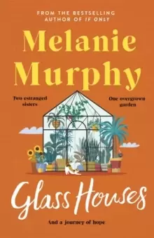 Image of Glass Houses : the moving and uplifting new novel from the bestselling author of If Only