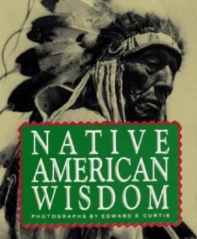 Image of Native American Wisdom by Edward S Curtis and Miniature Book Collection Hardback